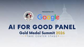 2026 Gold Medal Summit - AI for Good Panel, Presented by Google