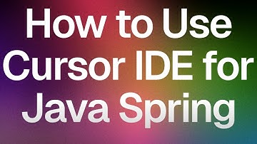 How to Use Cursor IDE with Spring Framework
