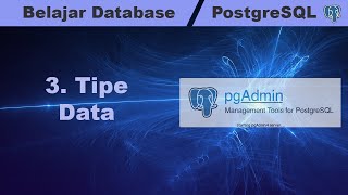 Learn PostgreSQL Database - 3 Data Types
