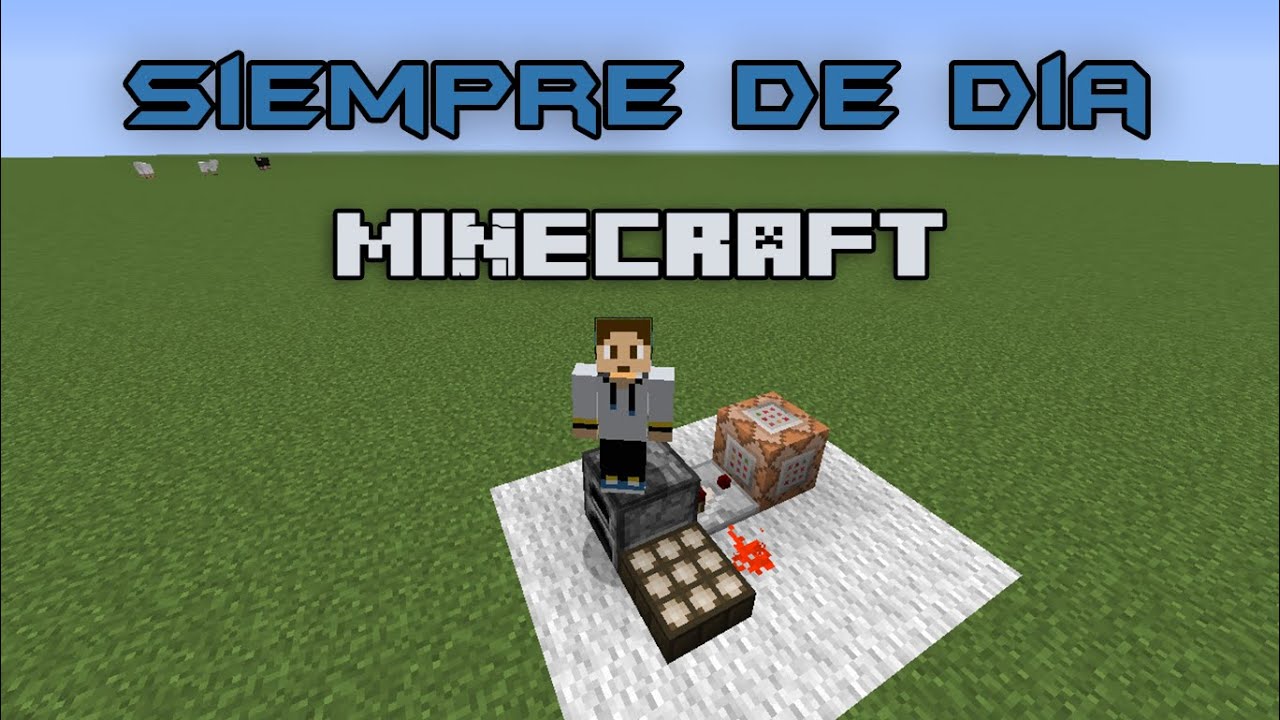 Como Hacer Que Siempre Sea De Dia En Minecraft