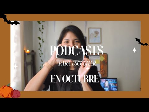 Recomendaciones de PODCAST para OCTUBRE