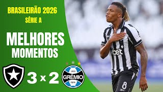 Botafogo x Grêmio | Melhores Momentos | Série A 2026