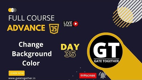 Learn to change background color JS Lec35 #javascript #webdevelopment