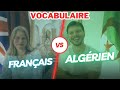 Vocabulaire algrien vs franais