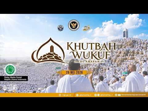 Khutbah Wukuf di Arafahm1447 H