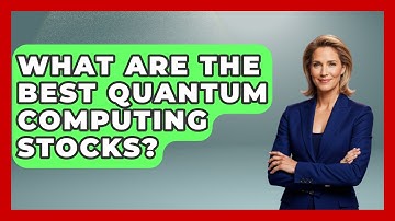 What Are The Best Quantum Computing Stocks? - Emerging Tech Insider