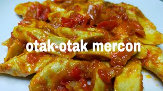 CARA MEMBUAT OTAK-OTAK MERCON//IDE CEMILAN SIMPEL PEDAS