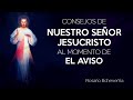 Consejos de Nuestro Señor Jesucristo para el momento de el aviso