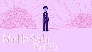 Marble Soda- Part 25