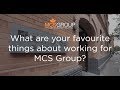 Why work for mcs group