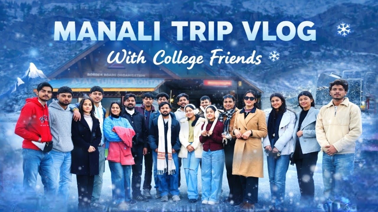 Manali trip with college friends 😀 