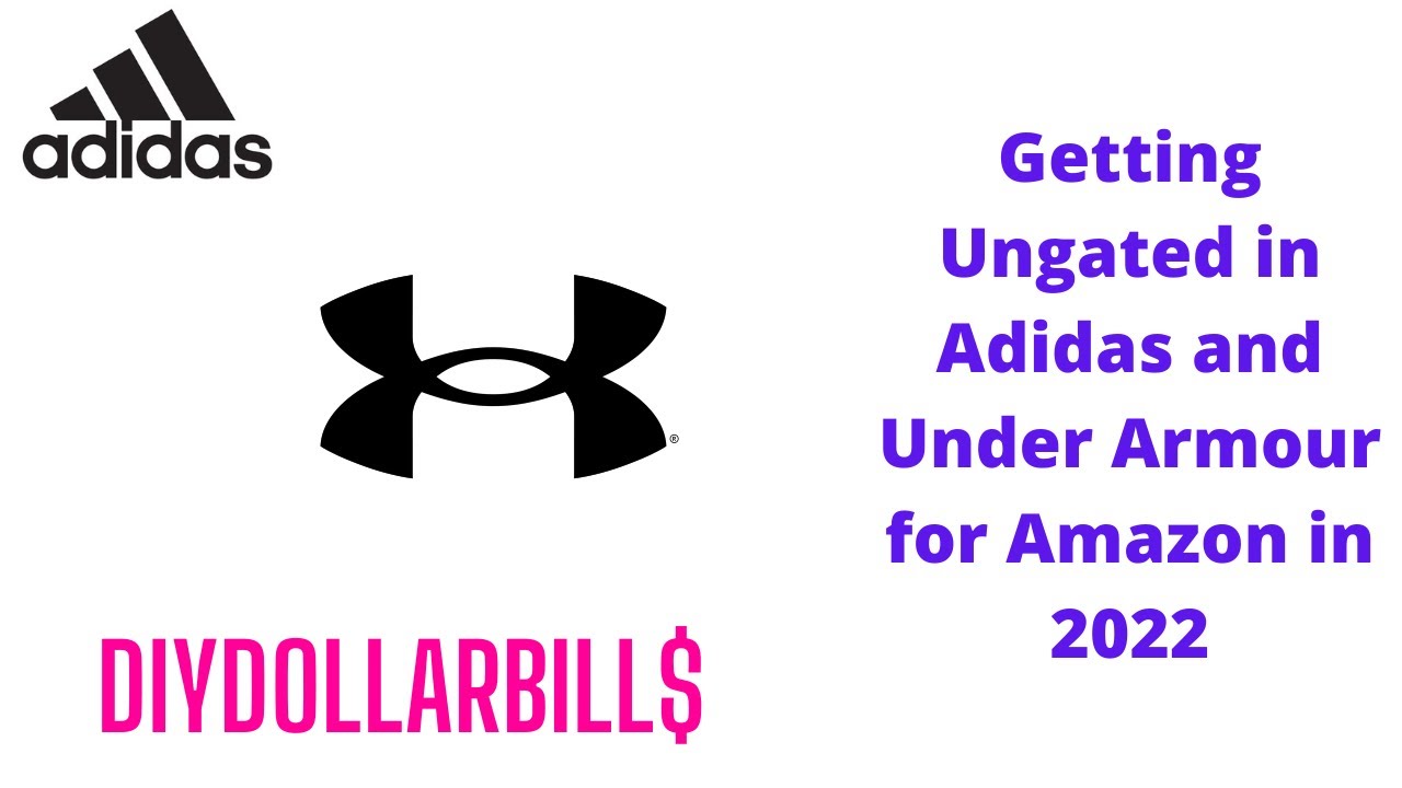 Getting Ungated in Under Armour and Adidas for Amazon FBA 2022