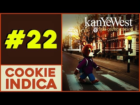 COOKIE INDICA #22 - Late Orchestration (Kanye West, 2006)