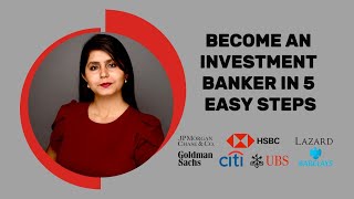 How To Get Into Investment Banking in 5 Steps [2024 Edition]
