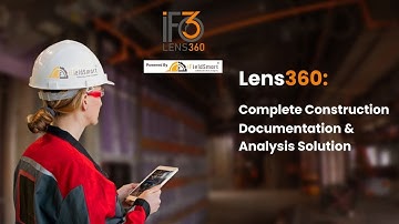 Lens360: Complete Construction Documentation & Analysis Solution