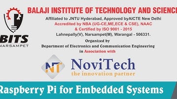 Webinar on Raspberry Pi for Embedded Systems - NoviTech with BALAJI INSTITUTE OF TECHNOLOGY AND SCI