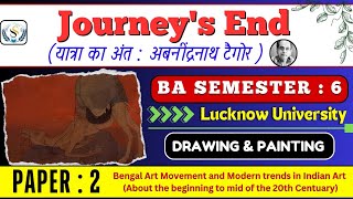 Journey's End : Abanindranath Tagore | BA Semester 6 Drawing & Painting #lucknowUniversity