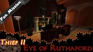 Thief 2 FM: The Eye of Ruthaford