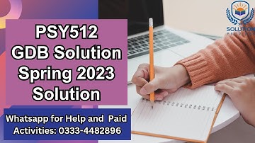PSY512 GDB Solution 2023 | PSY512 GDB Solution Spring 2023 | PSY512 GDB Solution | PSY512 GDB 2023