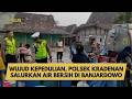 WUJUD KEPEDULIAN, POLSEK KRADENAN SALURKAN AIR BERSIH DI BANJARDOWO