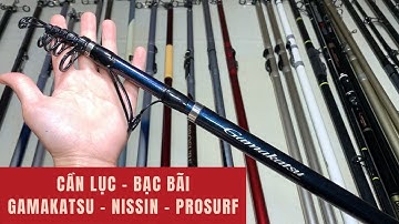 Cần Câu Nhật :  Cần Lục, Cần Bạc Bãi, Cần Lục 3 Khúc, Gamakatsu, Nissin, ProSurf-  Video  961