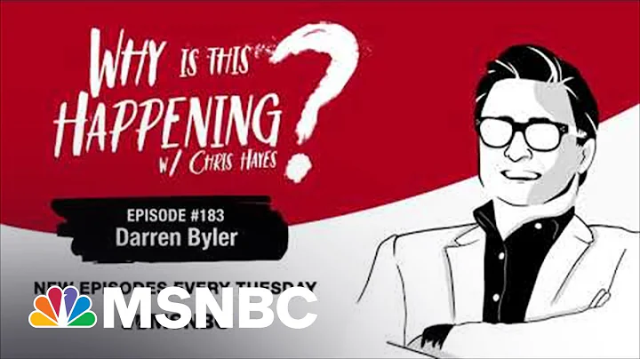 Chris Hayes Podcast with Darren Byler | Why Is Thi...