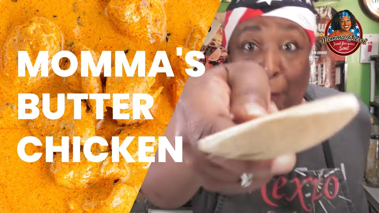How to Make Butter Chicken | Momma's Quick and Easy Recipe!