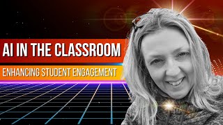 AI in the Classroom: Enhancing Student Engagement