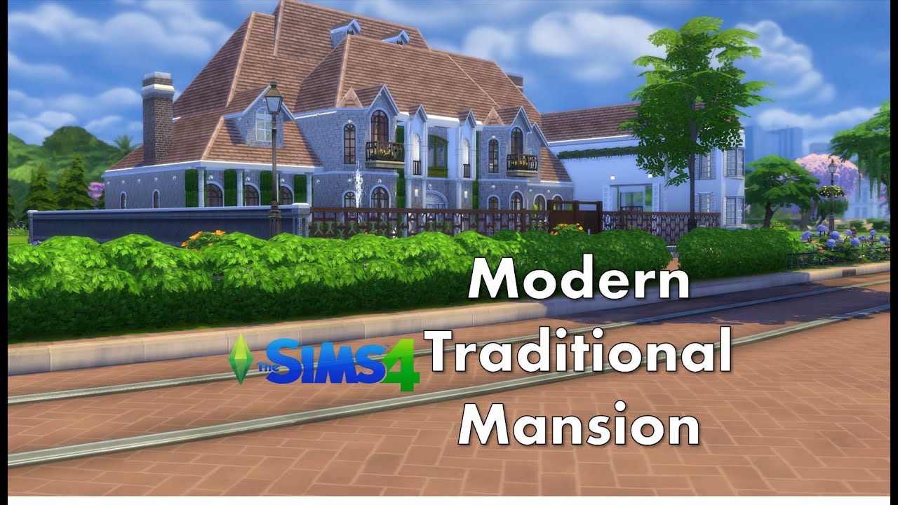 MODERN TRADITIONAL MANSION The Sims 4 House Build TOUR Tutorial