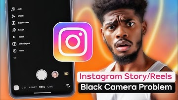 Instagram camera black screen problem, Instagram reels camera black problem, Instagram story black