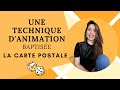 Technique danimation  la carte postale