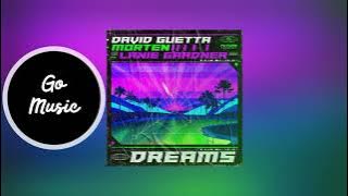 Dreams - David Guetta & Morten Ft. Lanie Gardner (Extended Mix)