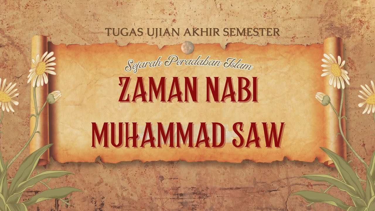 Zaman Rasulullah Zaman Nabi Muhammad SAW (Tugas UAS SPI) - YouTube