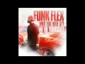 Funkmaster Flex - ScHoolboy Q - Hit Em Up(Who You Mad At Me Or Yourself)