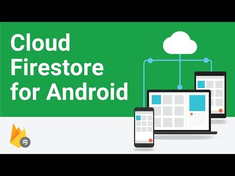 Getting Started With Cloud Firestore on Android - Firecasts