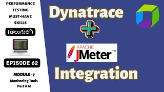 Ep 62 | M Tools | Dynatrace JMeter Integration | Telugu