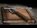 DIY- Como encabar un cuchillo //how to restore a knife