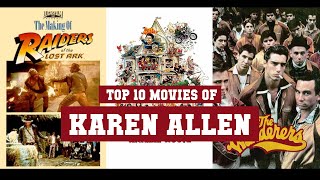 Karen Allen Top 10 Movies Best 10 Movie Of Karen Allen