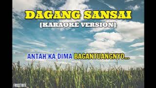 DAGANG SANSAI [KARAOKE VERSION] | ANJAS RAO