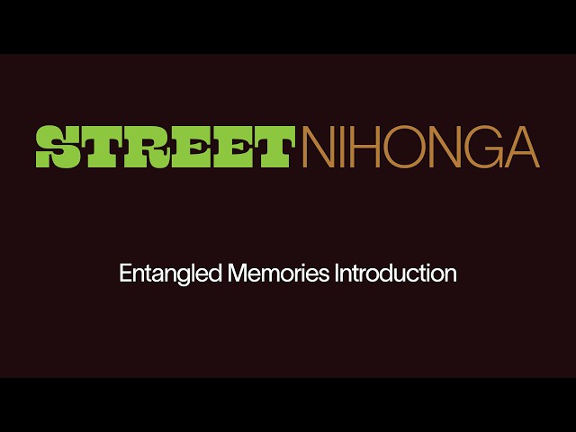 Street Nihonga | Entangled Memories Introduction - YouTube