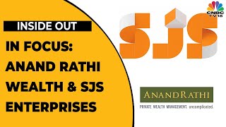 Deep Dive Into Anand Rathi Wealth & Swotlight On SJS Enterprises | Inside Out | Business News