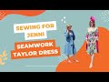 Sewing for jenni the seamwork taylor dress