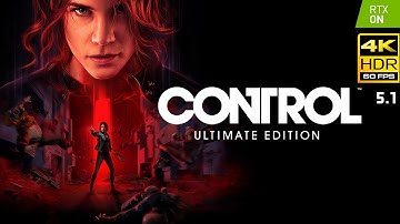 Control Ultimate Edition - Part 5 |  FirstPlayThrough  | Ultra 4K HDR 60FPS RTX ON