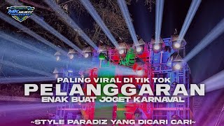 Download lagu DJ VIRAL TIK TOK PELANGGARAN STYLE PARADIZ YANG DICARI CARI