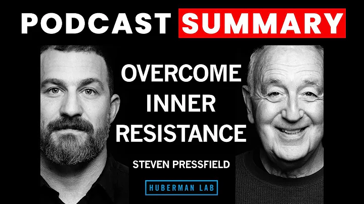 How to Overcome Inner Resistance | Steven Pressfield | Huberman Lab