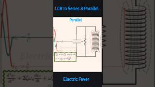 LCR Series and Parallel Circuit