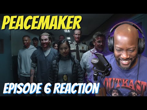Peacemaker Episode 6 Reaction With BREAKDOWN 1X6