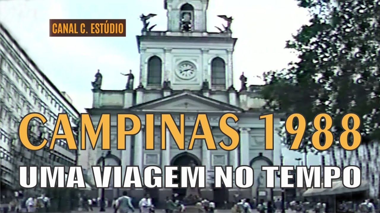 CAMPINAS 1988 - UMA VIAGEM NO TEMPO - VEJA COMO ERA A CIDADE NESTE VÍDEO HISTÓRICO