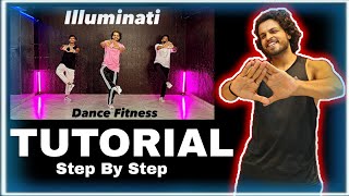 Tutorial | Illuminati | Step By Step #illuminatisong #ajdancefit #akshayjainchoreography