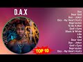 D . A . X MIX Grandes Exitos, Best Songs ~ 2010s Music ~ Top Social Media Pop, Rap, R&B Music